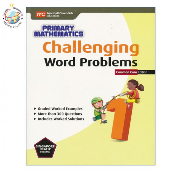 แบบทดสอบคณิตศาสตร์ ป.1 Challenging Word Problems in Primary Mathematics 1 CC Edition