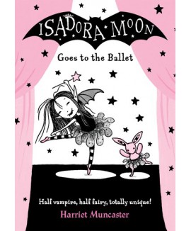 Oxford Reading : Isadora Moon Goes to the Ballet (ของแท้ Original)