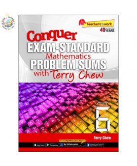 แบบฝึกหัดเสริมคณิตศาสตร์ ป. 6 Conquer Exam-Standard Mathematics Problem Sums with Terry Chew Primary 6