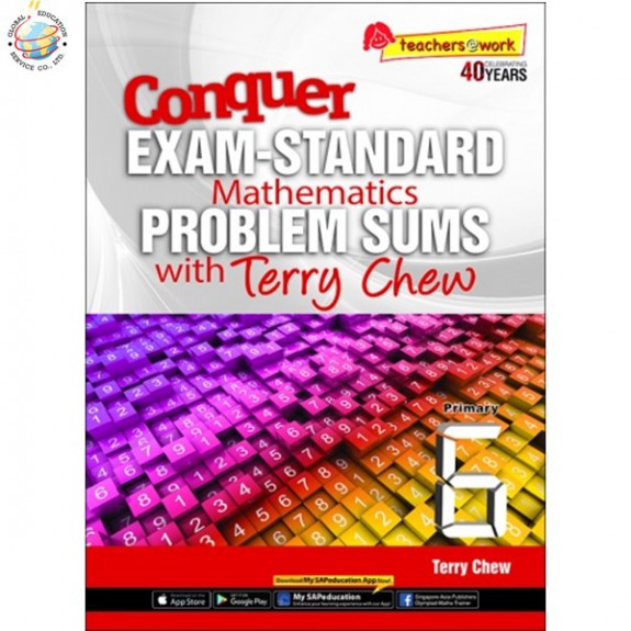 แบบฝึกหัดเสริมคณิตศาสตร์ ป. 6 Conquer Exam-Standard Mathematics Problem Sums with Terry Chew Primary 6