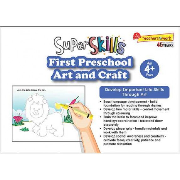 SAP_Super Skills First Preschool Art and Craft Age 4+ Years ฝึกทักษะพื้นฐานของเด็กวัยอนุบาล ผ่านกิจกรรมศิลปะและงานประดิษฐ์ (สำหรับ 4 ปีขึ้นไป) 