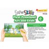 SAP_Super Skills First Preschool Art and Craft Age 6+ Years ฝึกทักษะพื้นฐานของเด็กวัยอนุบาล ผ่านกิจกรรมศิลปะและงานประดิษฐ์ (สำหรับ 6 ปีขึ้นไป) 