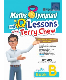 SAP_Maths Olympiad and IQ Lessons with Terry Chew Age 6+Book B แบบทักษะคณิตศาสตร์และการคิดเชิงตรรกะสำหรับเด็ก 6 ขวบขึ้นไป