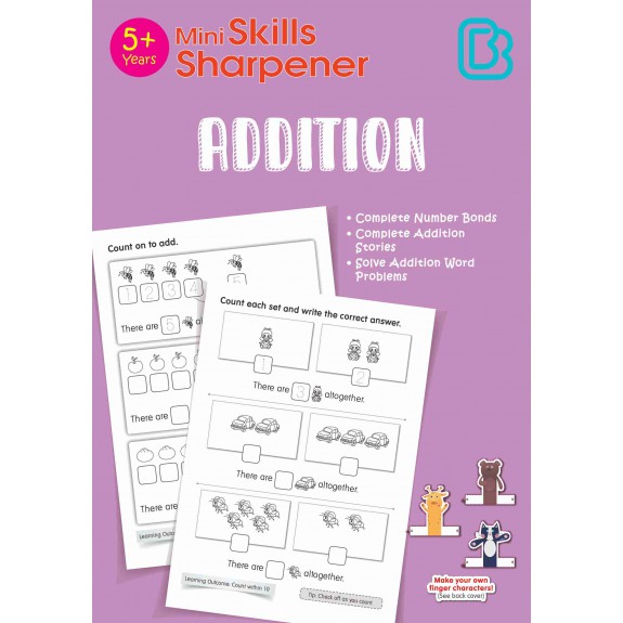 SAP_Mini Skills Sharpener ADDITION (5+ Years) แบบฝึกทักษะการบวกเลข (สำหรับเด็กอายุ 5 ปีขึ้นไป)