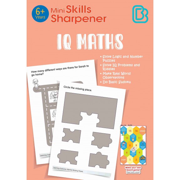 SAP_Mini Skills Sharpener IQ MATHS (6+ Years) แบบฝึกทักษะคณิตศาสตร์และการคิดเชิงตรรกะผ่านกิจกรรมหลากหลาย (สำหรับเด็กอายุ 6 ปีขึ้นไป)