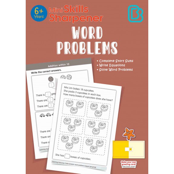 SAP_Mini Skills Sharpener WORD PROBLEMS (6+ Years) แบบฝึกทักษะวิเคราะห์โจทย์ปัญหาคณิตศาสตร์ (สำหรับเด็กอายุ 6 ปีขึ้นไป)