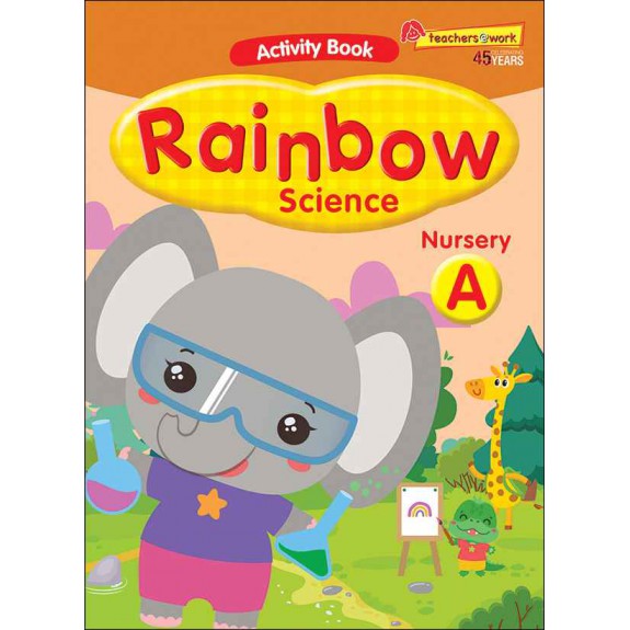 SAP_แบบฝึกหัดวิทยาศาสตร์ สำหรับอนุบาล 1 Rainbow Science Activity Book Nursery A SAP_แบบฝึกหัดวิทยาศาสตร์ สำหรับอนุบาล 1 Rainbow Science Activity Book Nursery A