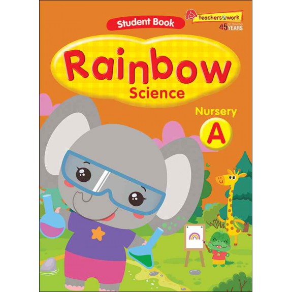 SAP_แบบเรียนวิทยาศาสตร์ สำหรับอนุบาล 1 Rainbow Science Student Book Nursery A SAP_แบบเรียนวิทยาศาสตร์ สำหรับอนุบาล 1 Rainbow Science Student Book Nursery A