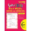 SAP_Super Skills First Preschool Maths ADDITION and SUBTRACTION (Age 6+ Years)  แบบฝึกหัดคณิตศาสตร์การ + - สำหรับอนุบาล 6 ปีขึ้นไป