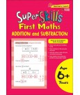 SAP_Super Skills First Preschool Maths ADDITION and SUBTRACTION (Age 6+ Years)  แบบฝึกหัดคณิตศาสตร์การ + - สำหรับอนุบาล 6 ปีขึ้นไป