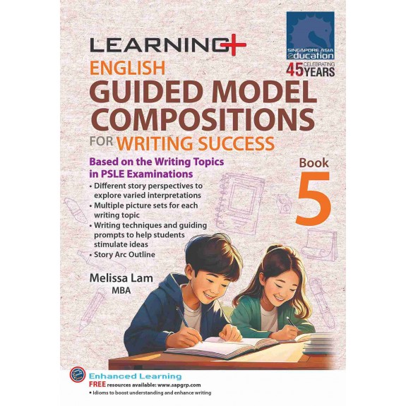 SAP_LEARNING+ ENGLISH GUIDED MODEL COMPOSITIONS FOR WRITING SUCCESS Book 5 พัฒนาทักษะการเขียนภาษาอังกฤษเชิงสร้างสรรค์สำหรับชั้น ป.5