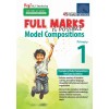 SAP_FULL MARKS IS POSSIBLE Model Compositions Primary 1 บทความตัวอย่าง (Model Compositions) สำหรับนักเรียนประถมศึกษาปีที่ 1