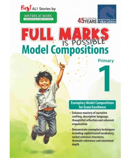 SAP_FULL MARKS IS POSSIBLE Model Compositions Primary 1 บทความตัวอย่าง (Model Compositions) สำหรับนักเรียนประถมศึกษาปีที่ 1