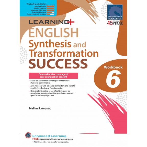 SAP_LEARNING+ ENGLISH Synthesis and Transformation SUCCESS Workbook 6 แบบฝึกทักษะภาษาอังกฤษการรวมประโยค และ การเปลี่ยนรูปแบบประโยค