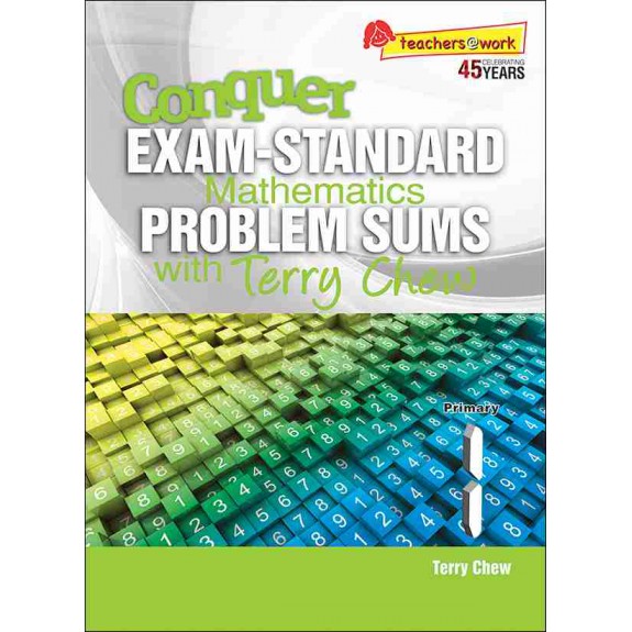 SAP_แบบฝึกหัดคณิตศาสตร์ประถมศึกษาปีที่ 1 Conquer EXAM-STANDARD Mathematics PROBLEM SUMS Primary 1 SAP_แบบฝึกหัดคณิตศาสตร์ประถมศึกษาปีที่ 1 Conquer EXAM-STANDARD Mathematics PROBLEM SUMS Primary 1