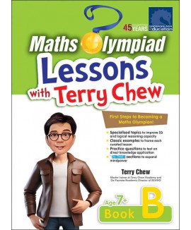 SAP_แบบเสริมคณิตศาสตร์โอลิมปิกสำหรับประถมศึกษา Maths Olympiad and IQ Lessons with Terry Chew Age7+Book B
