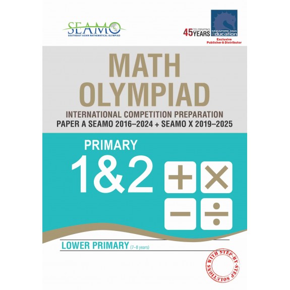 SAP_SEAMO Math Olympiad International Competition Preparation Paper A (SEAMO 2016-2024 + SEAMO X 2019-2025) Primary 1&2 (ข้อสอบ SEAMO Paper A ปี 2016 – 2024 ข้อสอบ SEAMO X ปี 2019 – 2025) SAP_SEAMO Math Olympiad International Competition Preparation Paper A (SEAMO 2016-2024 + SEAMO X 2019-2025) Primary 1&2 (ข้อสอบ SEAMO Paper A ปี 2016 – 2024 ข้อสอบ SEAMO X ปี 2019 – 2025)