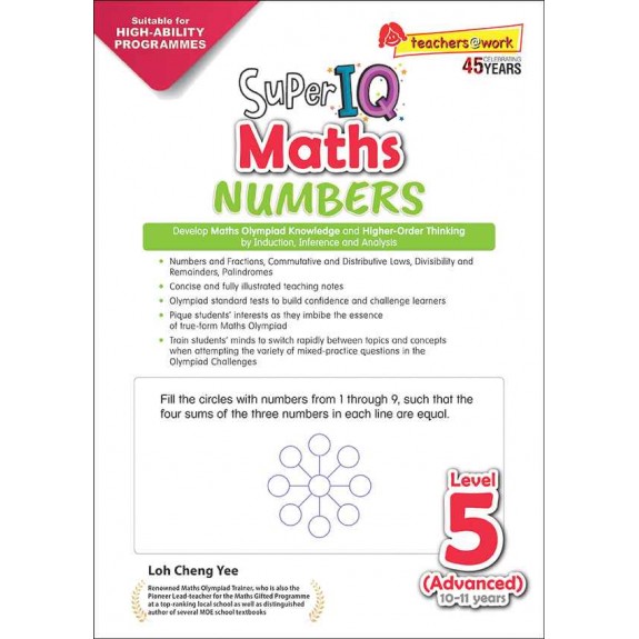 SAP_Super IQ Maths NUMBERS Level 5 Advanced (10-11 years) แบบฝึกหัดคณิตศาสตร์การคิดวิเคราะห์ (Higher-Order Thinking) ผ่านการแก้โจทย์ปัญหาแบบโอลิมปิก ประถมศึกษาปีที่ 4-5