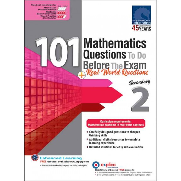 SAP_101 Mathematics Questions To Do Before The Exam + Real World Questions Secondary 2 แบบฝึกหัดคณิตศาสตร์การคิดวิเคราะห์ การประยุกต์ใช้ในชีวิตจริง และการพัฒนาทักษะการแก้ปัญหาเชิงลึกสำหรับ ม.2