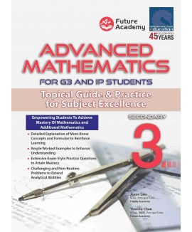 SAP_ADVANCED MATHEMATICS FOR G3 AND IP STUDENTS SECONDARY 3 คณิตศาสตร์ขั้นสูงสำหรับนักเรียนชั้น G3 และ IP ระดับมัธยมศึกษาปีที่ 3