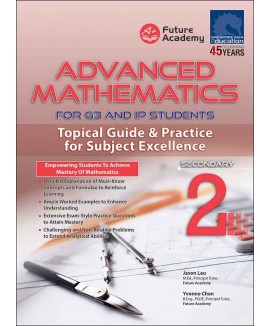 SAP_ADVANCED MATHEMATICS FOR G3 AND IP STUDENTS SECONDARY 2 คณิตศาสตร์ขั้นสูงสำหรับนักเรียนชั้น G3 และ IP ระดับมัธยมศึกษาปีที่ 2