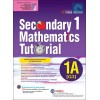 SAP_Secondary 1 Mathematics Tutorial 1A [G3] แบบฝึกหัดคณิตศาสตร์ระดับ  ม.1 ที่ออกแบบตาม หลักสูตรคณิตศาสตร์ล่าสุดของสิงคโปร์