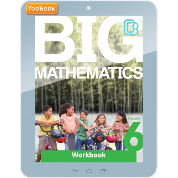 EBook--BIG MATHEMATICS PRIMARY 6 Workbook