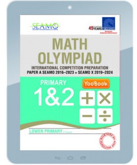 EBook--Math Olympiad International Competition Preparation Paper A (SEAMO 2016-2023 + SEAMO X 2019-2024) Primary 1&2