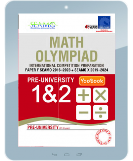 eBook--Math Olympiad International Competition Preparation Paper F (SEAMO 2016-2023 + SEAMO X 2019-2024) Pre-University 1 & 2