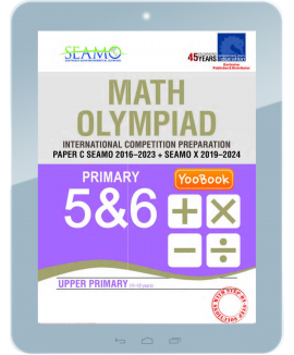 eBook--Math Olympiad International Competition Preparation Paper C (SEAMO 2016-2023 + SEAMO X 2019-2024) Primary 5&6