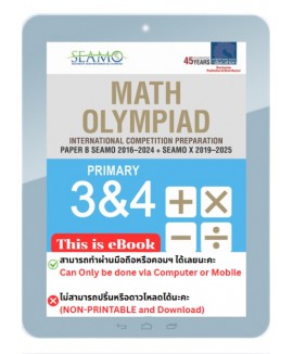 eBook--Math Olympiad International Competition Preparation Paper B (SEAMO 2016-2024 + SEAMO X 2019-2025) Primary 3&4