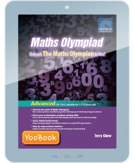 Ebook--Maths Olympiad  Unleash The Maths Olympian In You! (Advances) P.5&6 Age 11-13 Years