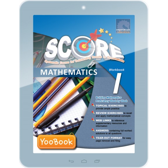 Ebook--SCORE (Systematic Course for Outstanding Results in Examinations) MATHEMATICS Workbook 1
