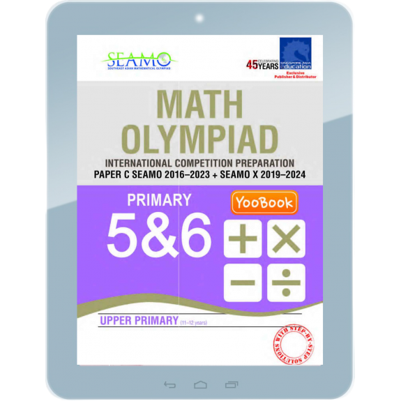 eBook--Math Olympiad International Competition Preparation Paper C (SEAMO 2016-2023 + SEAMO X 2019-2024) Primary 5&6