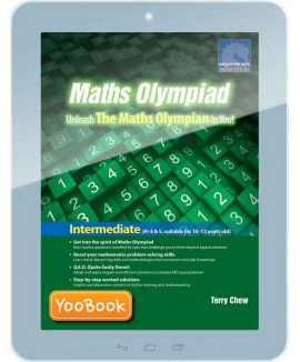 Maths Olympiad  Unleash The Maths Olympian In You! (Intermediate) P.4&5 Age 10-12 Years
