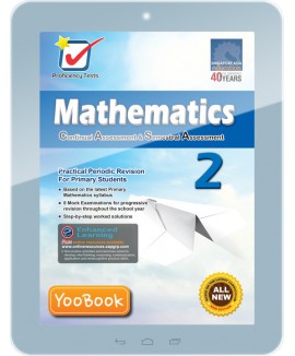 Proficiency Tests Mathematics Continual Assessment & Semestral Assessment 2