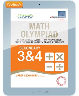 YooBook eBook-Math Olympiad International Competition Preparation Paper D (SEAMO 2016-2022 + SEAMO X 2019-2023) Secondary 3&4