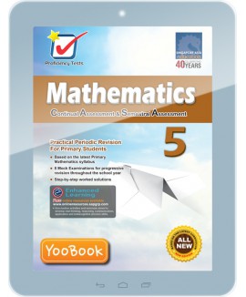 Proficiency Tests Mathematics Continual Assessment & Semestral Assessment 5