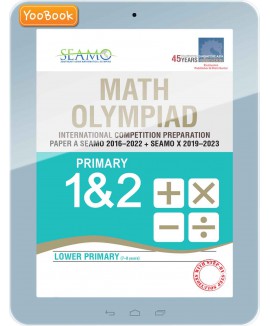 YooBook eBook-Math Olympiad International Competition Preparation Paper A (SEAMO 2016-2022 + SEAMO X 2019-2023) Primary 1&2