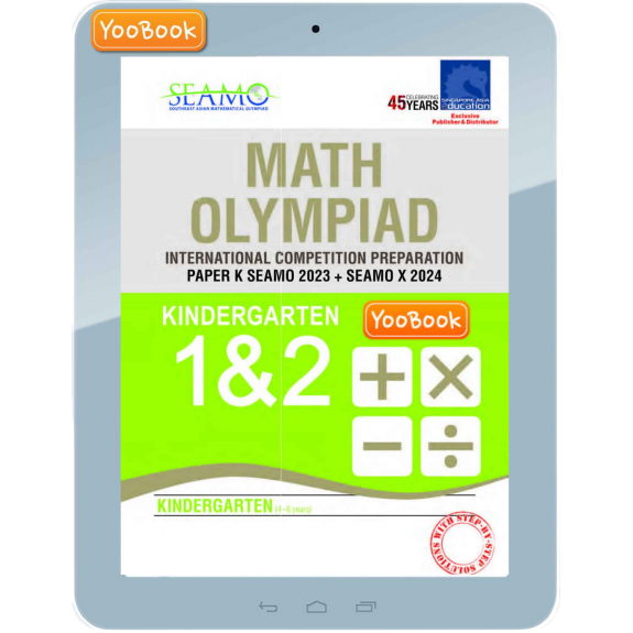 eBook--Math Olympiad International Competition Preparation Paper K (SEAMO 2023 + SEAMO X 2024) Kindergarten 1 & 2